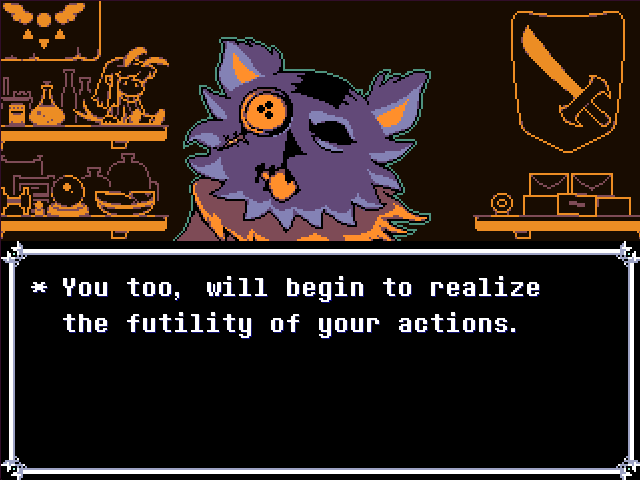 Screenshot of Deltarune, with Seam saying 'You too, will begin to realize the futility of your actions.'