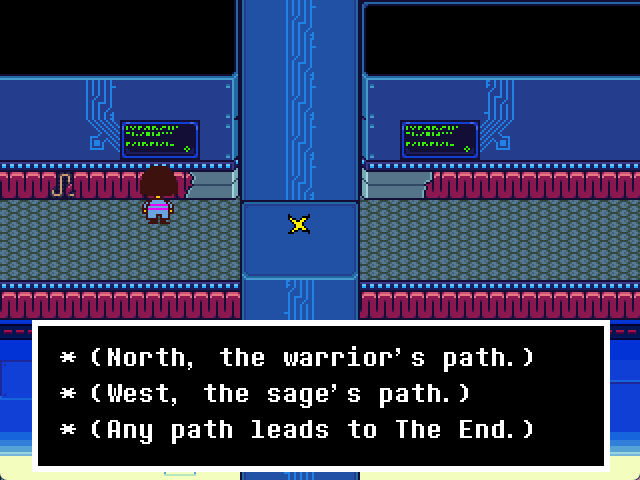Screenshot of Undertale, with Frisk at the CORE reading a panel that says '(North, the warrior's path.) (West, the sage's path.) (Any path leads to The End.)'
